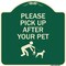 Signmission Designer Series-Please Pick Up After Your Pet Green, 18" x 18", G-1818-9786 A-DES-G-1818-9786 - alternate 1